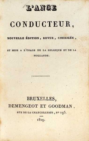 [Роскошный переплет для библиофильских нужд] Ангел-проводник. [L’ange conducteur. На фр. яз.] Брюссель, 1829.