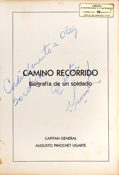 Пиночет, А. [автограф] Пройденный путь. Биография солдата. [На исп. яз.] Чили, 1990.