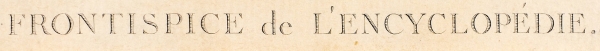 Бонавентура-Луи Прево (Bonaventure-Louis Prevost) (1747-1804(?)) по оригиналу Шарля-Николя Кошена (Младшего) (Charles Nicolas Cochin) (1715–1790) «Фронтиспис Энциклопедии». Париж, 1776. Офорт, резец, 38x24,5 см.