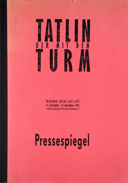 Башня Татлина [на нем. яз.]. Дюссельдорф, 1993