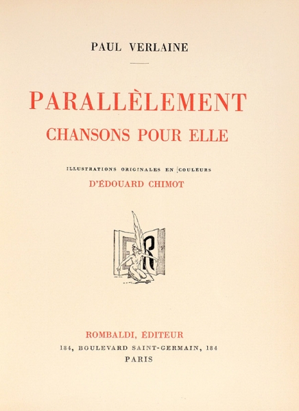[18+] Верлен, П. Параллельно. Песни для нее / ил. Э. Шимо. [Paralellement. Chansons pour elle. На фр. яз.]. Париж, 1937.