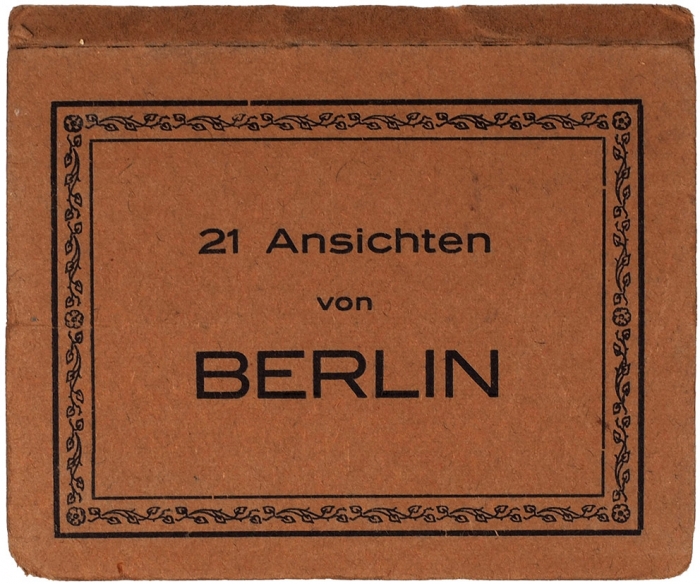 [Миниатюрное издание] 21 вид Берлина. [21 ansichten von Berlin. На нем. яз.]. Берлин, б.г.